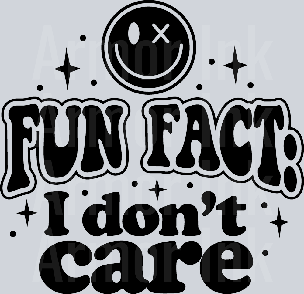 Fun Fact I Don't Care