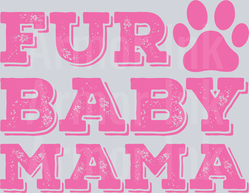 Fur Baby Mama