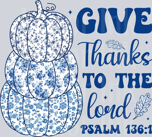 Give Thanks To The Lord