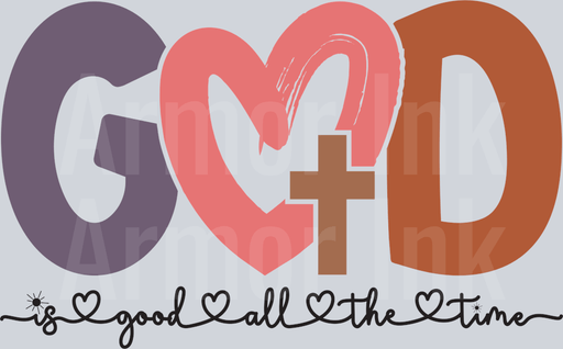 God Is Good All The Time