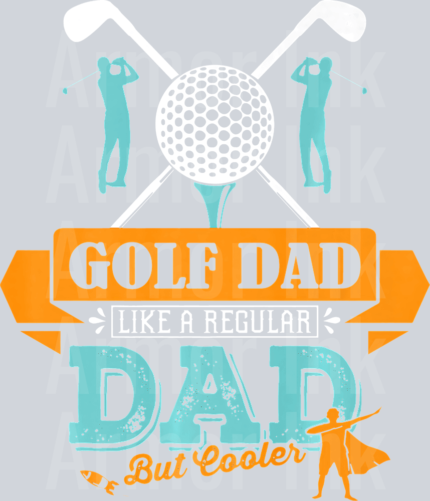 Regular Dad Golf Dad Like A Regular Dad But Cooler DTF Transfer | Ready-To-Press