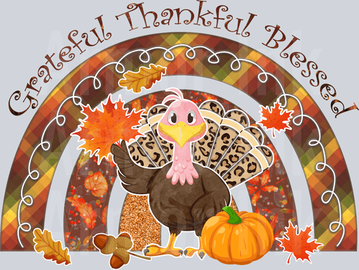 Grateful Thankful Blessed