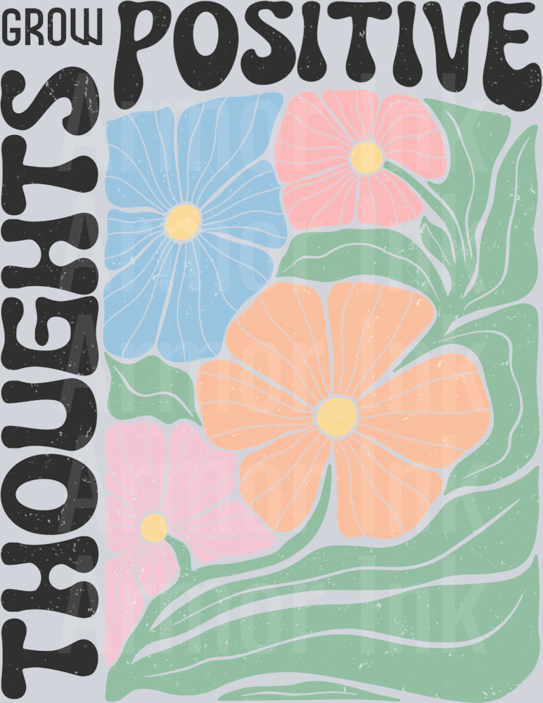 Grow Positive Thoughts DTF transfer