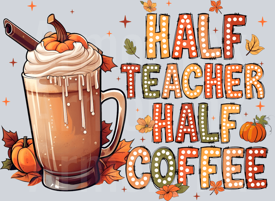 Half Teacher Half Coffee DTF transfer