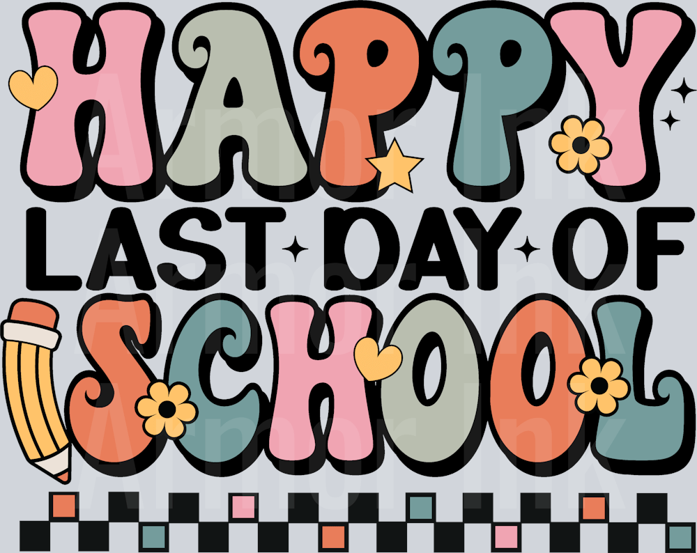 Happy Last Day Of School
