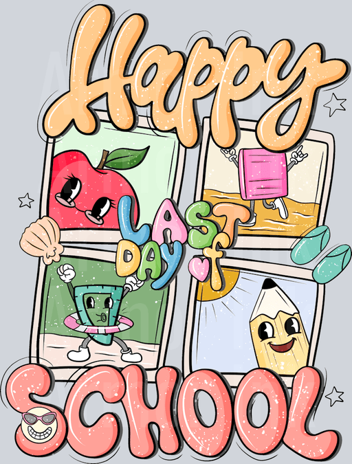 Happy Last Day Of School