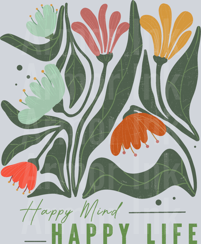 Happy Mind Happy Life DTF transfer