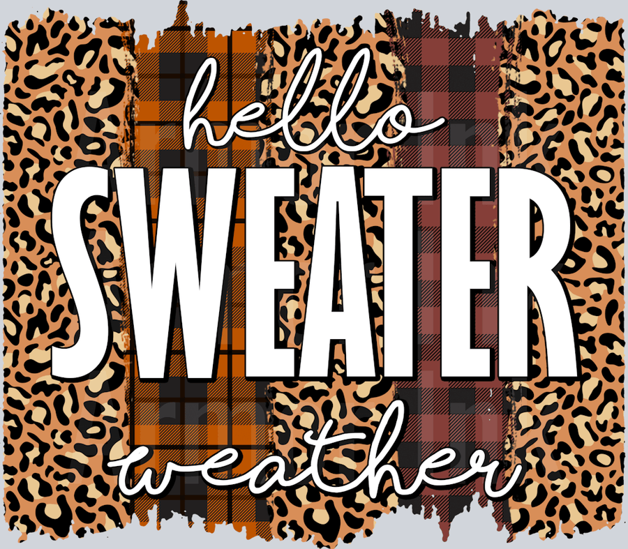 Hello Sweater Weather DTF transfer