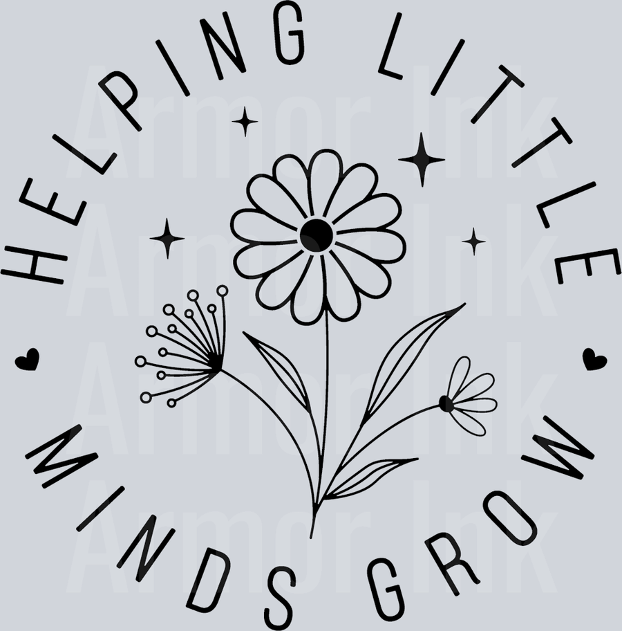 HELPING LITTLE MINDS GROW Black DTF transfer
