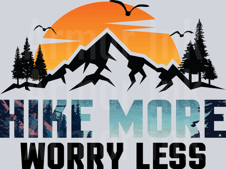 Hike More Worry Less DTF transfer