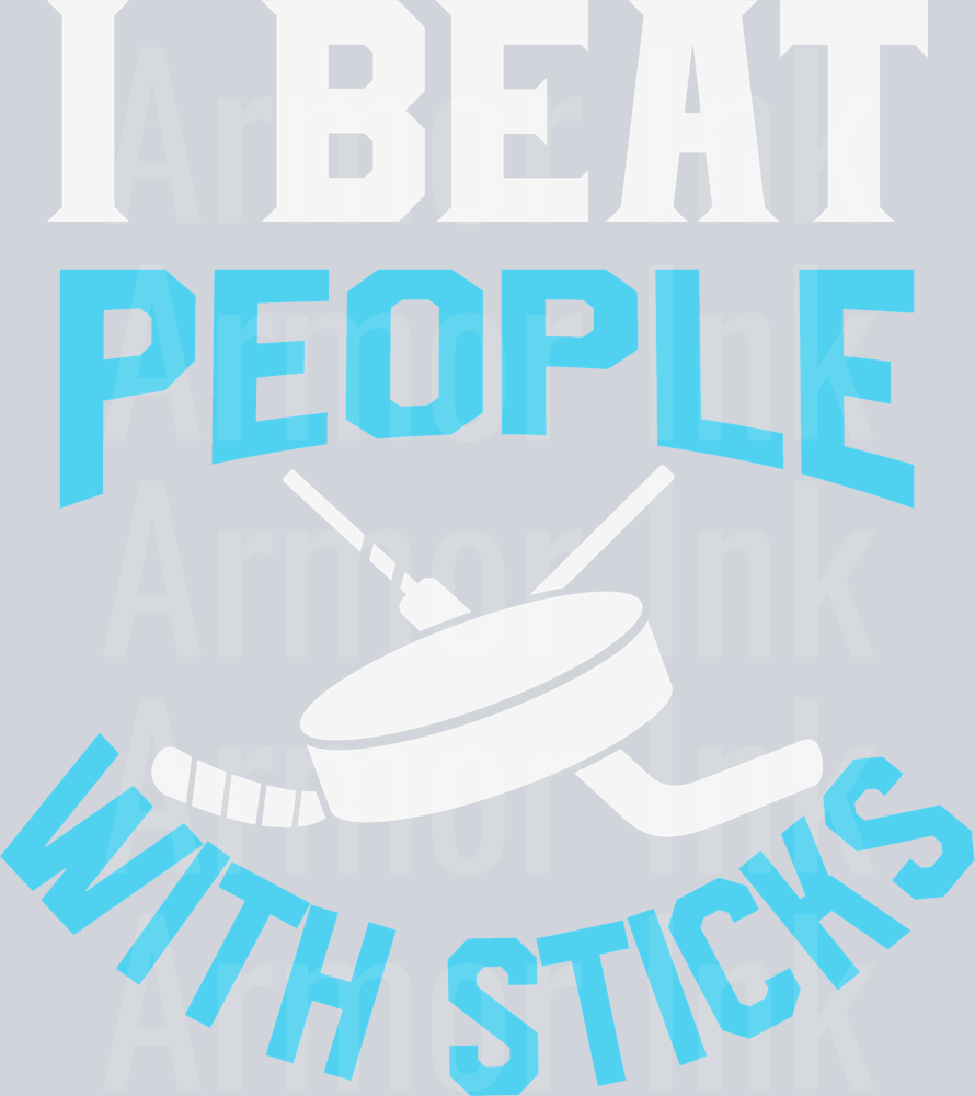 I Beat People With Sticks DTF transfer