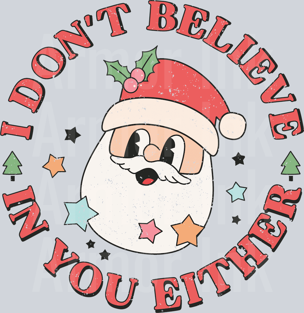 I Don't Believe In You Either