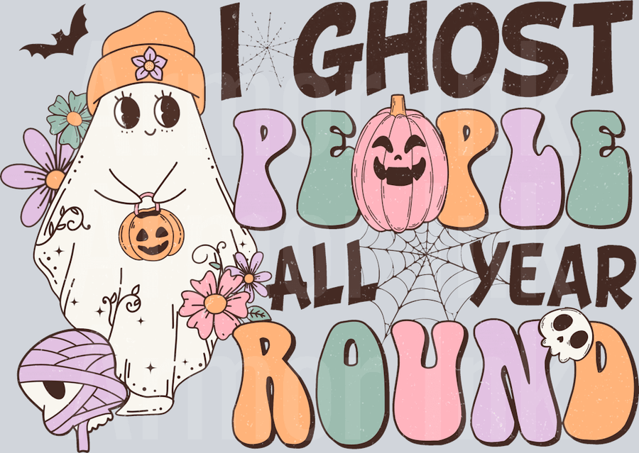 I Ghost People All Year Round DTF transfer