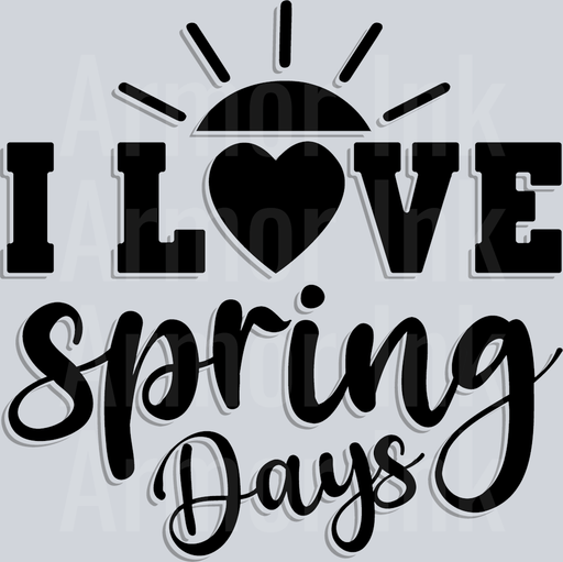 I Love Spring Days Black