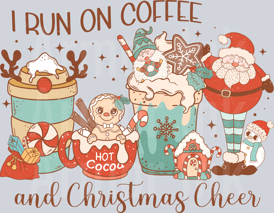 I Run on Coffee and Christmas Cheer DTF transfer