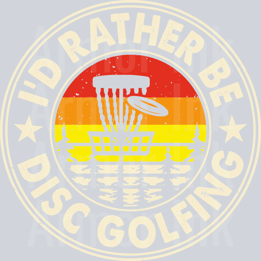 Id Rather Be Disc Golfing DTF transfer
