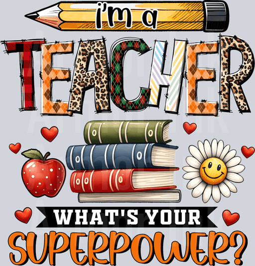 Im A Teacher Whats Your Superpower
