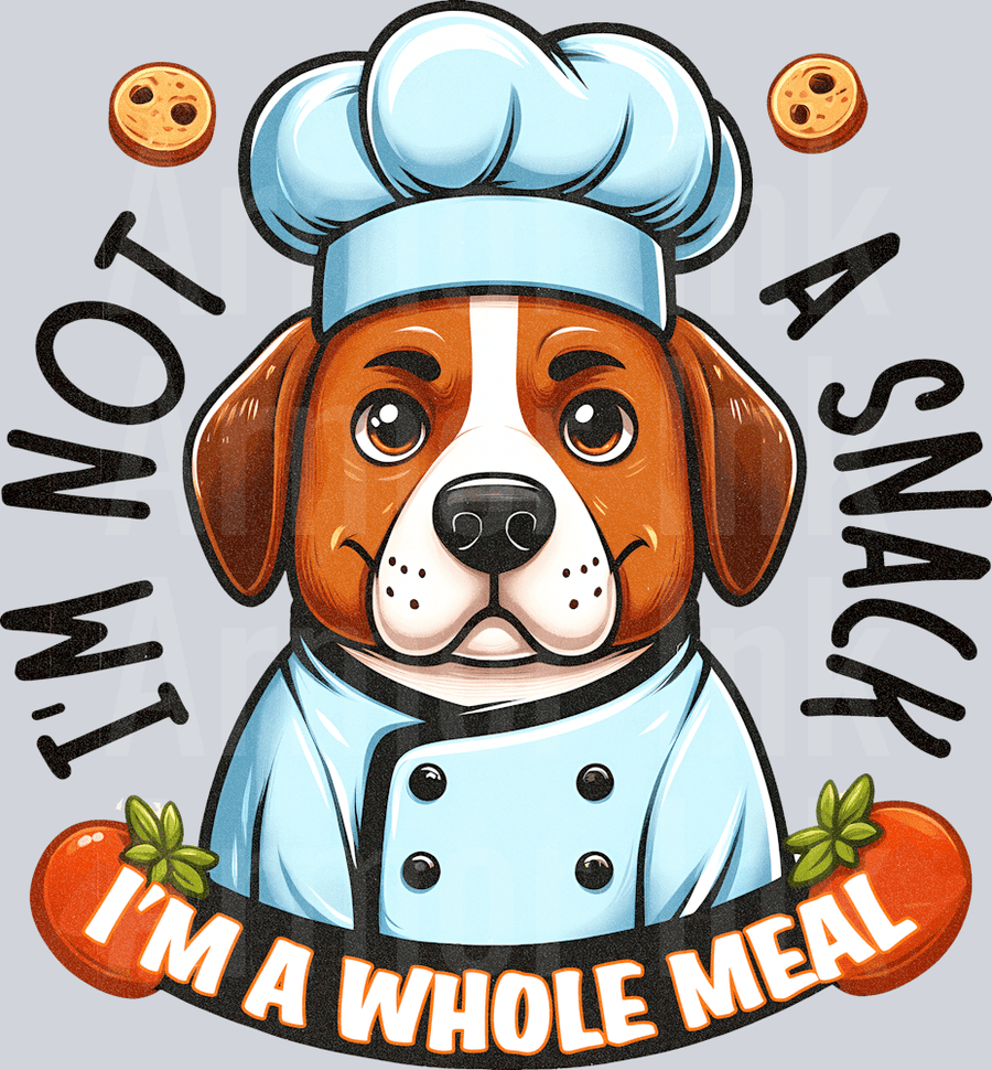 I'm Not A Sname I'm A Whole Meal DTF transfer