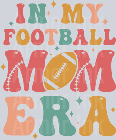 In My Football Mom Era DTF transfer