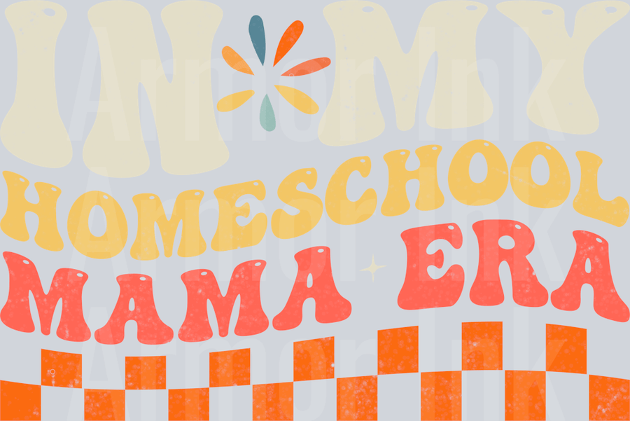In My Homeschool Mama Era DTF transfer