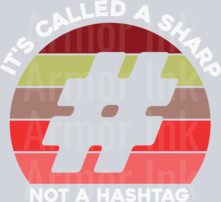 Its Called A Sharp Not A Hashtag DTF transfer