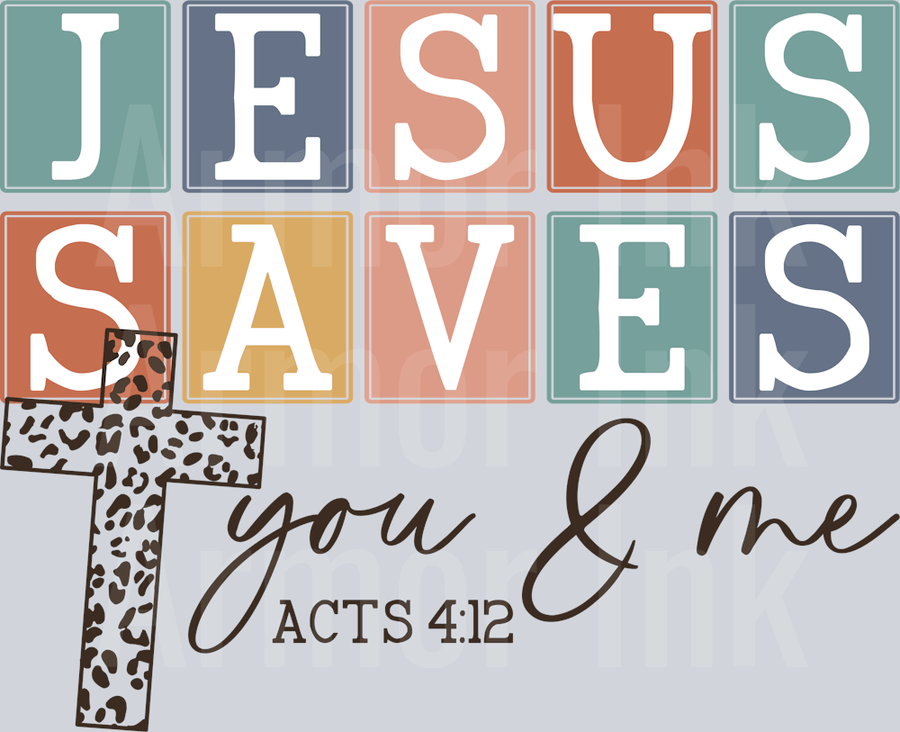 Jesus Saves You & Me