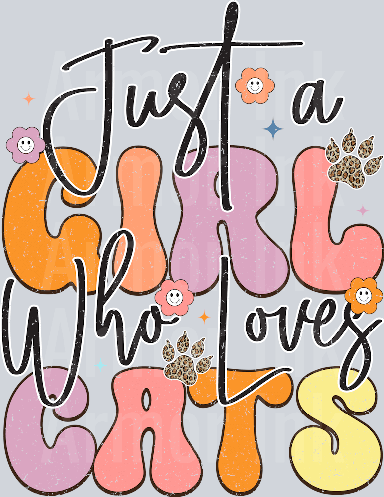 Just A Girl Who Loves Cats DTF transfer