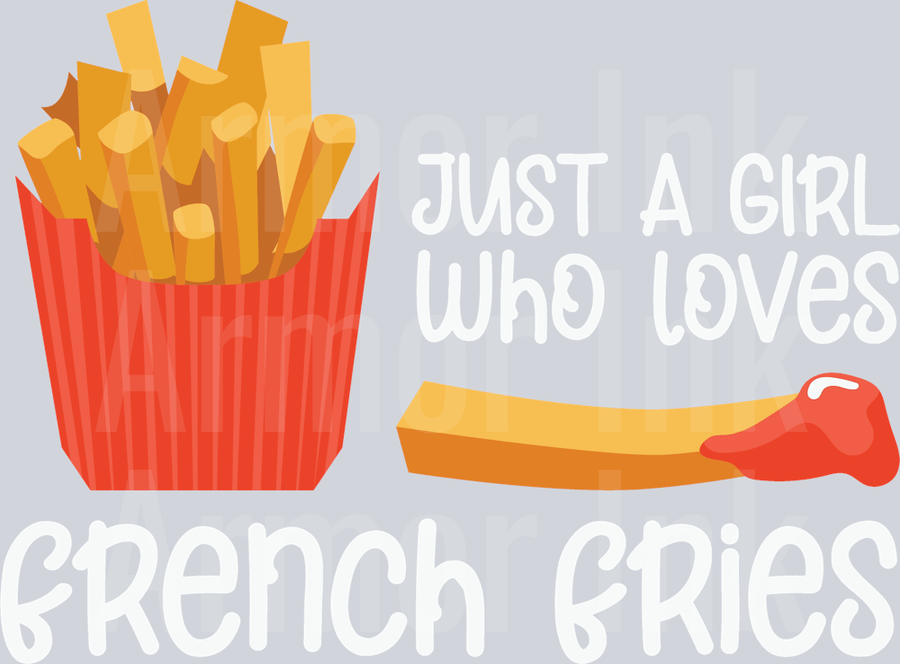 Just a Girl Who Loves French Fries DTF transfer