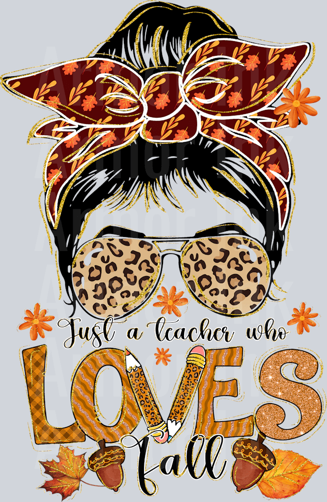 Just A Teacher Who Loves Fall DTF transfer