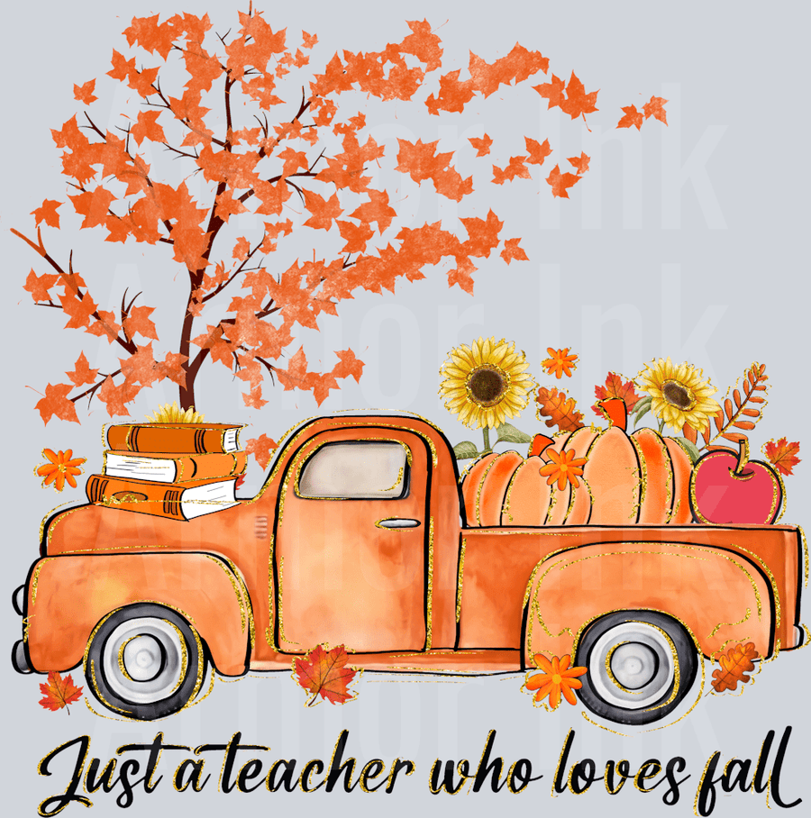 Just A Teacher Who Loves Fall DTF transfer