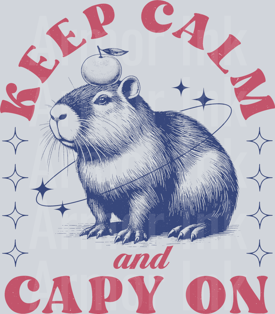 Keep Calm and Capy On