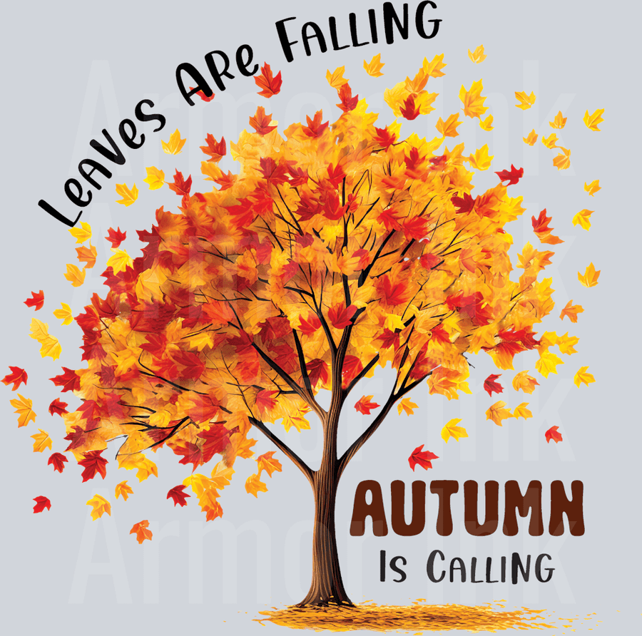 Leaves Are Falling Autumn Is Calling DTF transfer