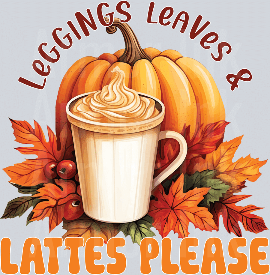 Leggings Leaves And Lattes Please DTF transfer