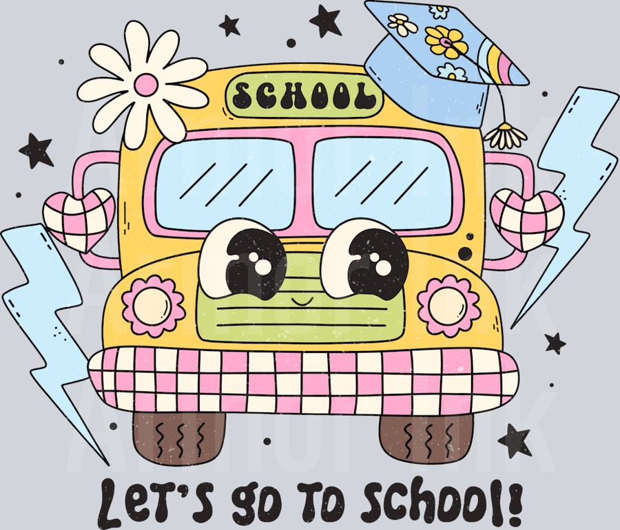 Lets Go To School DTF transfer