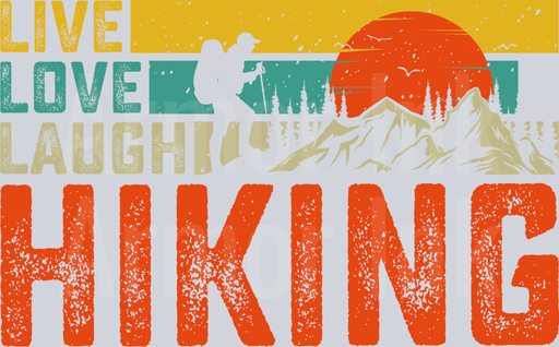 Live Love Laugh Hiking