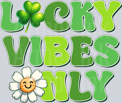 Lucky Vibes Only DTF transfer