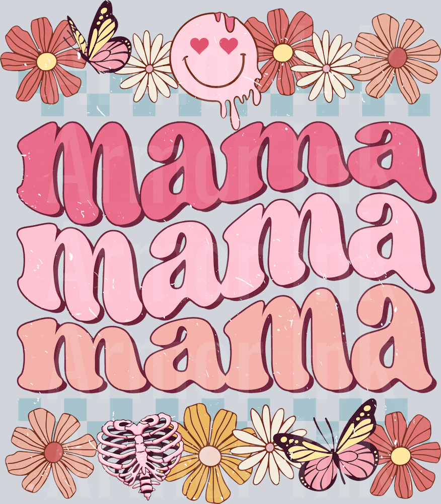Mama Mama Mama Floral DTF transfer