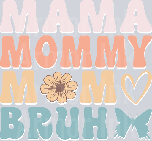 Mama Mommy Mom Bruh