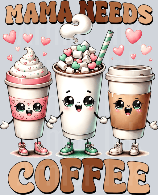 Mama Needs Coffee