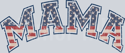 Mama Stars And Stripes DTF transfer