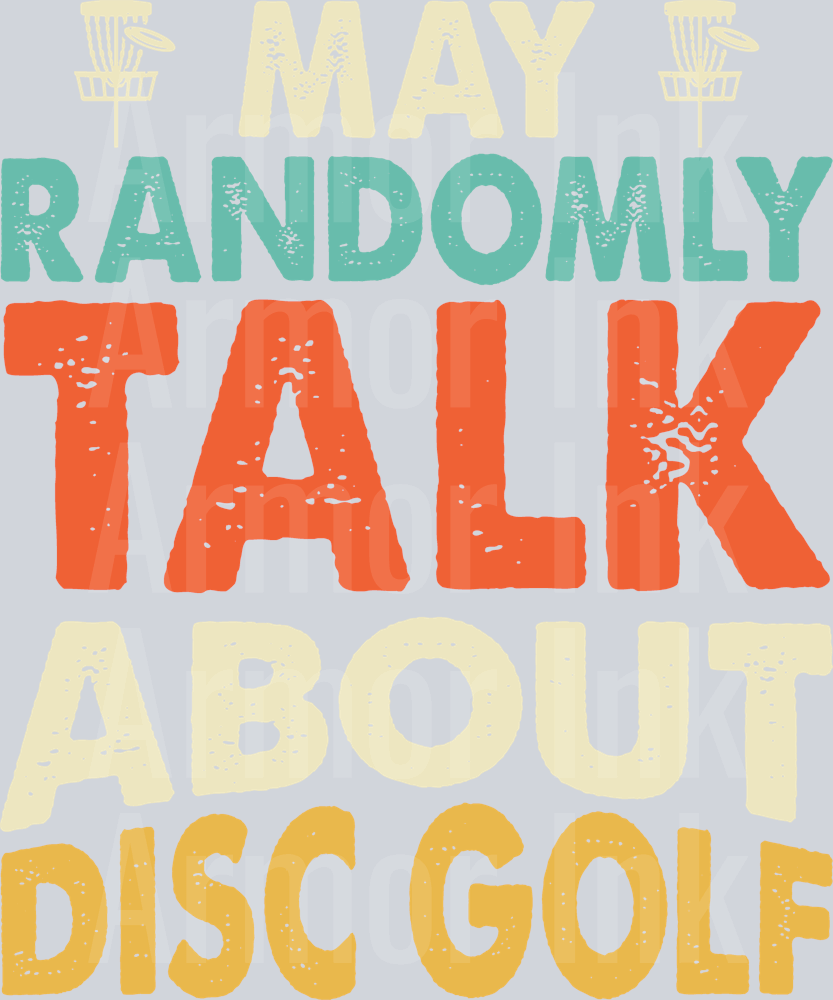 May Randomly Talk About Disc Golf DTF transfer