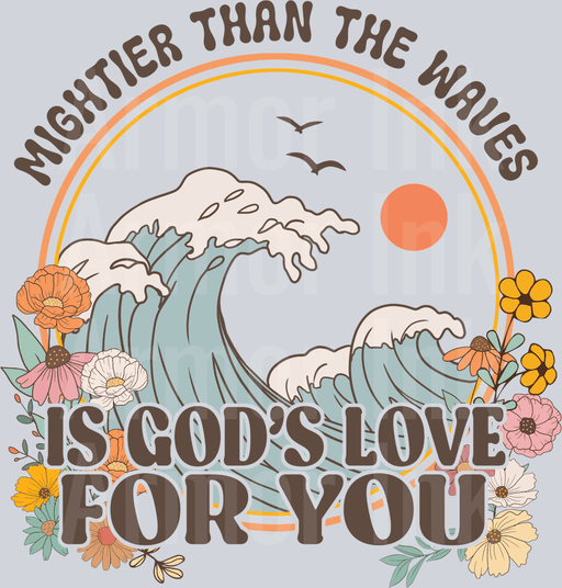 Mightier Than The Waves