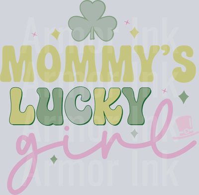 Mommy's Lucky Girl DTF transfer