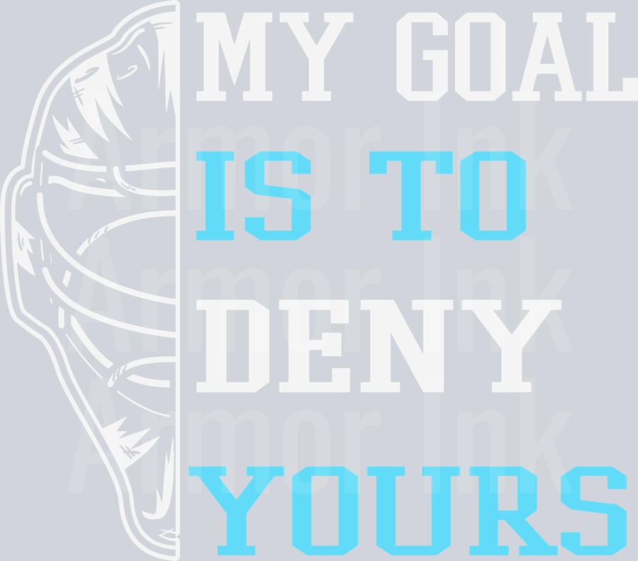 My Goal Is to Deny Yours DTF transfer