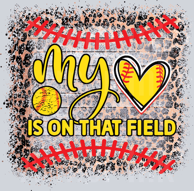 My Heart Is On That Field DTF transfer