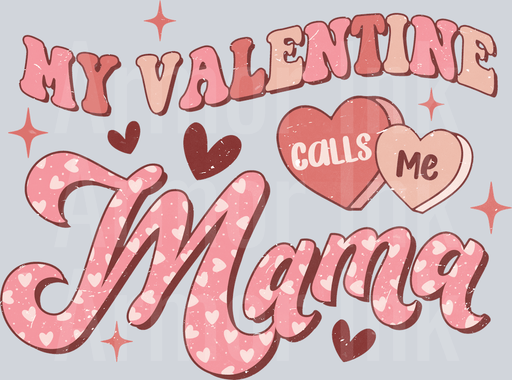 My Valentine Calls Me Mama