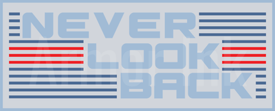 Never Look Back DTF transfer