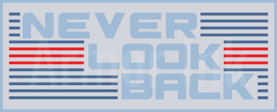 Never Look Back DTF transfer