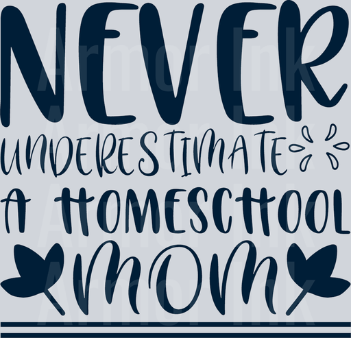Never Underestimate A Homeschool Mom