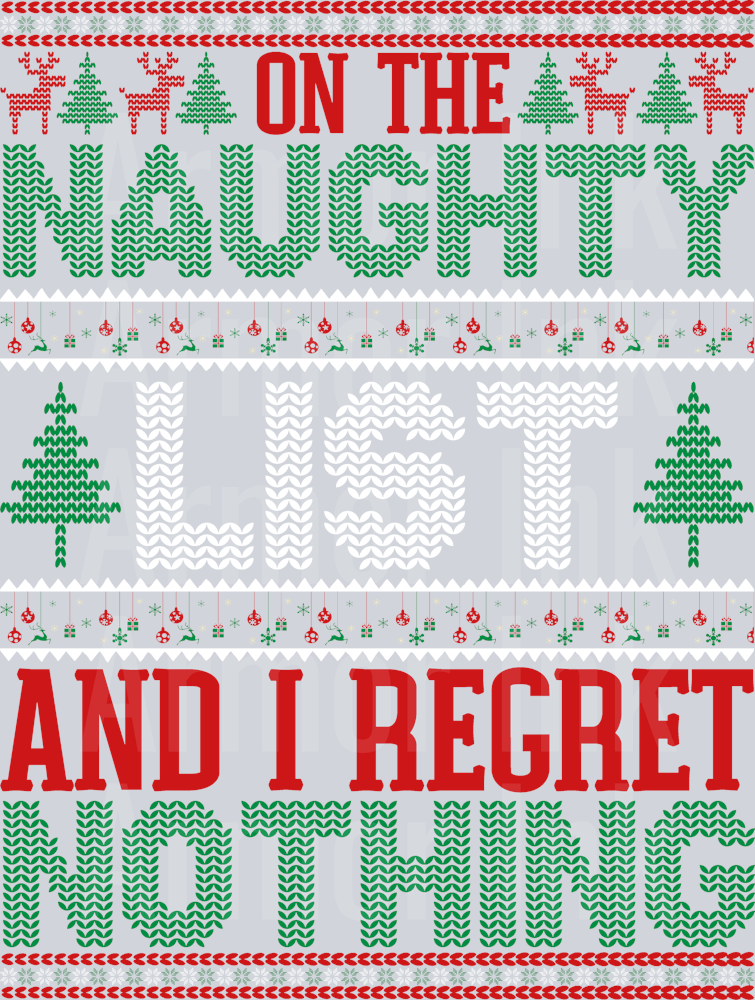 On the Naughty List and I Regret Nothing DTF transfer